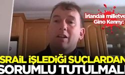 İrlandalı milletvekili Gino Kenny: İsrail işlediği suçlardan sorumlu tutulmalı