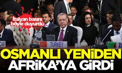 İtalyan basını böyle duyurdu: Osmanlı, Afrika'ya yeniden girdi