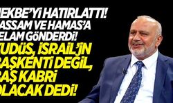 Şevki Yılmaz NEKBE'yi hatırlattı! Kassam Tugaylarına selam gönderdi!