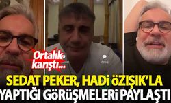 Sedat Peker, Hadi Özışık'la yaptığı görüşmeleri paylaştı! Ortalık karıştı...