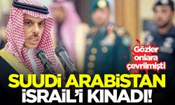 Suudi Arabistan, İsrail'i kınadı!