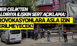 AK Parti Sözcüsü Çelik'ten sert açıklama! "Provokasyonlara fırsat verilmeyecek."