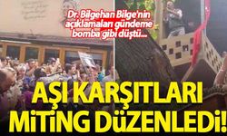 Aşı karşıtları miting yaptı! Dr. Bilgehan Bilge'nin açıklamaları gündeme bomba gibi düştü...