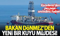 Bakan Dönmez'den yeni bir kuyu müjdesi
