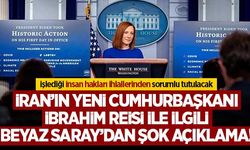 Beyaz Saray'dan İran'ın yeni  Cumhurbaşkanı İbrahim Reisi ile ilgili şok açıklama!