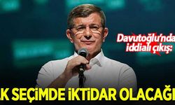 Davutoğlu: İlk seçimde iktidar olacağız