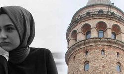 Galata Kulesi’nden düşen genç kızın babası konuştu: Çok duygusal bir çocuktu