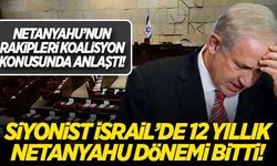 İsrail'de 12 yıllık Netanyahu dönemi bitti!