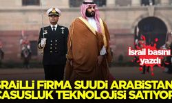 'İsrailli firma, Suudi Arabistan'a casusluk teknolojisi satıyor'