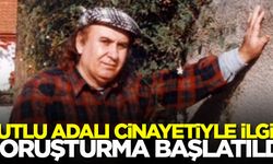 Kutlu Adalı cinayetiyle ilgili soruşturma başlatıldı
