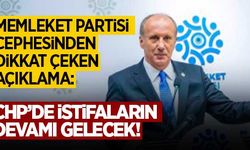 Memleket Partisi cephesinden açıklama: CHP'den istifaların devamı gelecek!