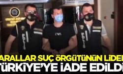 Sarallar suç örgütünün lideri Türkiye'ye iade edildi