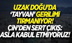 Uzak Doğu'da 'Tayvan' gerilimi! Çin'den sert çıkış: Kabul etmiyoruz!