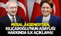 Akşener'den, "Kılıçdaroğlu'nun cumhurbaşkanı adaylığı' hakkında ilk yorum!