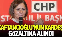 Canan Kaftancıoğlu gözaltına alınan kardeşi hakkında konuştu: Cezasını çekmeli