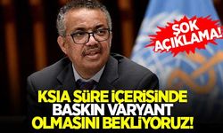 DSÖ'den şok açıklama: Kısa sürede baskın varyant olmasını bekliyoruz!