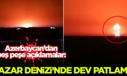 Hazar Denizi'nde dev patlama