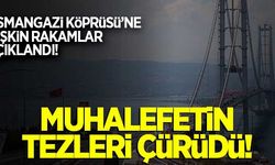 Osmangazi Köprüsü'nün rakamları açıklandı! Muhalefetin tezleri çürüdü