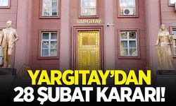 Yargıtay'dan, 28 Şubat davası hakkında karar! Paşaların rütbeleri sökülecek!