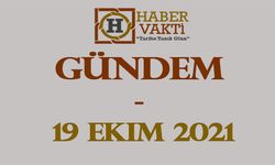GÜNDEM / 19 Ekim 2021