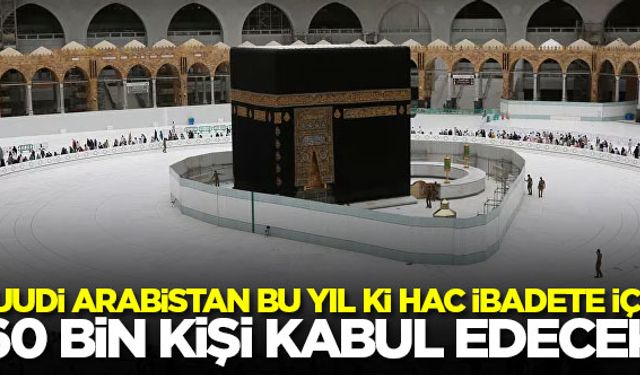 Suudi Arabistan, bu yılki hac ibadeti için 60 bin kişi kabul edecek