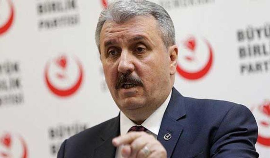 Mustafa Destici: Gerçekte polisimizi, askerlerimizi şehit eden ABD'dir